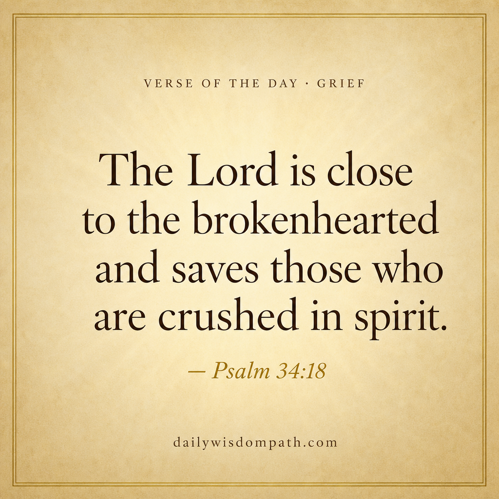 Verse of the day: Psalm 34:18 about grief